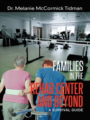cover image of Families in the Rehab Center and Beyond